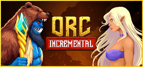 兽人增量（Orc Incremental）免安装中文版