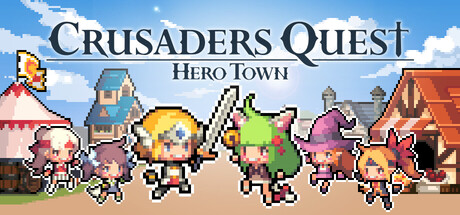 克鲁赛德战记 英雄之城（Crusaders Quest Hero Town）免安装中文版